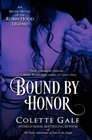 Bound by Honor An Erotic Novel of the Robin Hood Legend