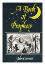 Book of Prophecy From Egyptians to Hilte