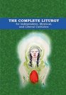 The Complete Liturgy for Independent Mystical and Liberal Catholics