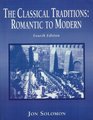 THE CLASSICAL TRADITION ROMANTIC TO MODERN fourth edition
