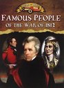 Famous People of the War of 1812