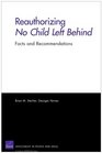 Reauthorizing No Child Left Behind Facts and Recommendations