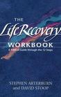 The Life Recovery Workbook
