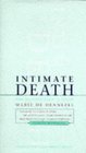 Intimate Death How the Dying Teach Us to Live