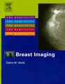 Breast Imaging The Requisites