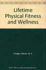 Lifetime Physical Fitness and Wellness