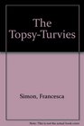 The Topsy Turvies