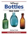 Warman's Bottles Field Guide Field Guide
