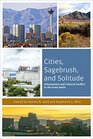 Cities Sagebrush and Solitude Urbanization and Cultural Conflict in the Great Basin