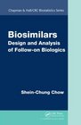 Biosimilars Design and Analysis of Followon Biologics