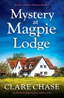 Mystery at Magpie Lodge: An absolutely gripping cozy mystery novel (An Eve Mallow Mystery)