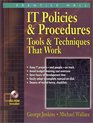 IT Policies  Procedures Tools  Techniques That Work