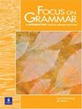 Focus on Grammar An Introductory Course for Reference and Practice