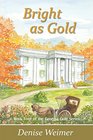 Bright as Gold: Book Four of the Georgia Gold Series
