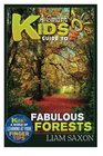 A Smart Kids Guide To FABULOUS FORESTS A World Of Learning At Your Fingertips