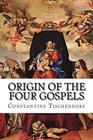 Origin of the Four Gospels 4th Revised and Enlarged Edition