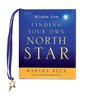 Wisdom from Finding Your Own North Star