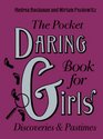 THE POCKET DARING BOOK FOR GIRLS DISCOVERIES AND PASTIMES