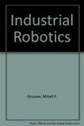 Industrial Robotics Technology Programming and Applications