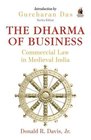 The Dharma of Business Commercial Law in Medieval India
