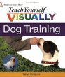Teach Yourself VISUALLY Dog Training (Teach Yourself Visually)