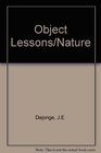 Object Lessons from Nature
