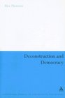 Deconstruction and Democracy