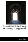Account Roll of the Priory of the Holy Trinity Dublin