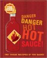 Danger Danger Hot Sauce