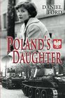 Poland's Daughter How I Met Basia Hitchhiked to Italy and Learned About Love War and Exile
