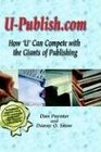 UPublishcom How 'U' Can Compete with the Giants of Publishing