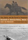 Life Liberty and the Pursuit of Happiness  Documents in American History Volume I