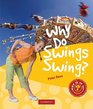 Why Do Swings Swing