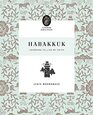 Habakkuk Learning to Live by Faith