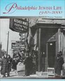 Philadelphia Jewish Life 19402000