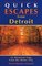 Quick Escapes from Detroit: 22 Weekend Trips from Motor City (Quick Escapes Series)