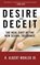 Desire and Deceit: The Real Cost of the New Sexual Tolerance