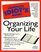 The Complete Idiot's Guide to Organizing Your Life
