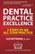 Dental Practice Excellence: 3 Steps to an All-Star Practice