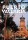 Moon Handbooks: Puerto Vallarta 4 Ed: Including 300 Miles of Coastal Coverage and Sidetrips to Guadelajara and Lake Chapala