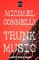Trunk Music (Harry Bosch, Bk 5) (Large Print)