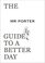 The MR. PORTER Guide to a Better Day