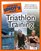 The Complete Idiot's Guide to Triathlon Training (Complete Idiot's Guide to)