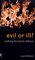 Evil or Ill: Justifying the Insanity Defence (Philosophical Issues in Science)