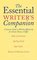 The Essential Writer's Companion : A Concise Guide to Writing Effectively for School, Home, or Office