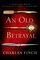 An Old Betrayal (Charles Lenox, Bk 7)