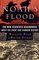 Noah's Flood : The New Scientific Discoveries About The Event That Changed History