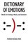 Dictionary of Emotions: Words For Feelings, Moods, and Emotions