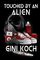 Touched by an Alien (The Alien/Katherine "Kitty" Katt Series)