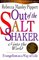 Out of the Saltshaker into the World: Evangelism As a Way of Life